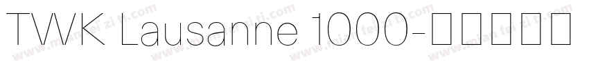 TWK Lausanne 1000字体转换